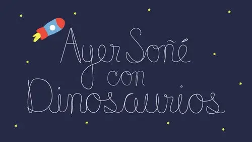 Ayer soñé con Dinosaurios
