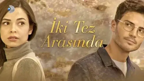 Iki Tez Arasinda