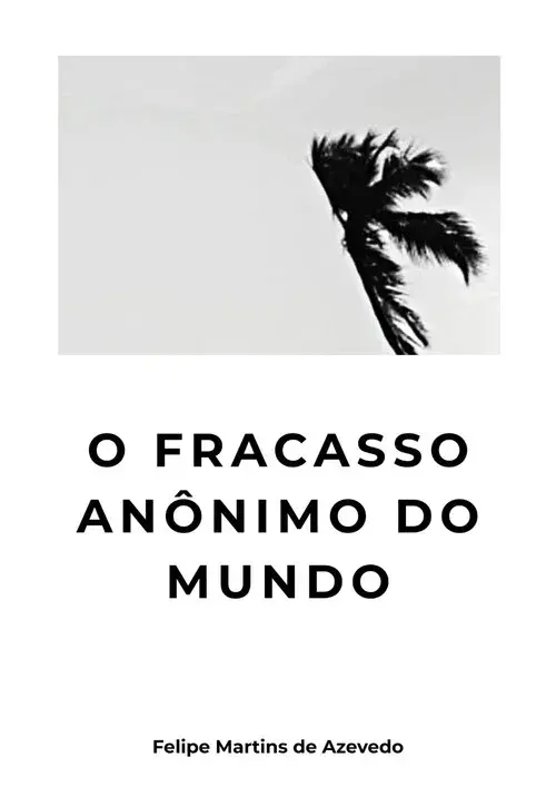 O Fracasso Anônimo do Mundo