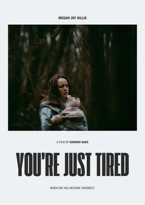 You're Just Tired
