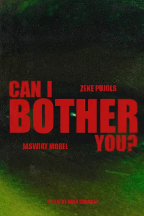 Can I Bother You?