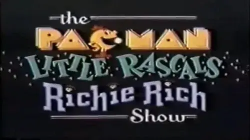 The Pac-Man/Little Rascals/Richie Rich Show