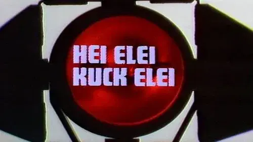 Hei Elei Kuck Elei
