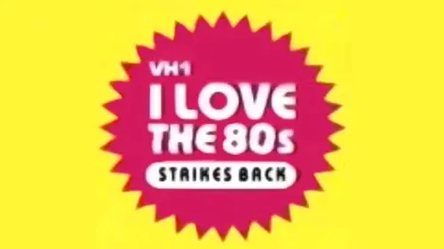 I Love the '80s Strikes Back