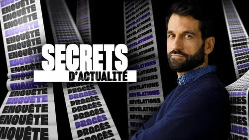 Secrets d'actualité