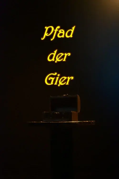 Pfad der Gier