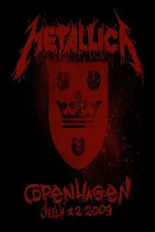 Metallica: Live in Copenhagen, Denmark - July 22, 2009