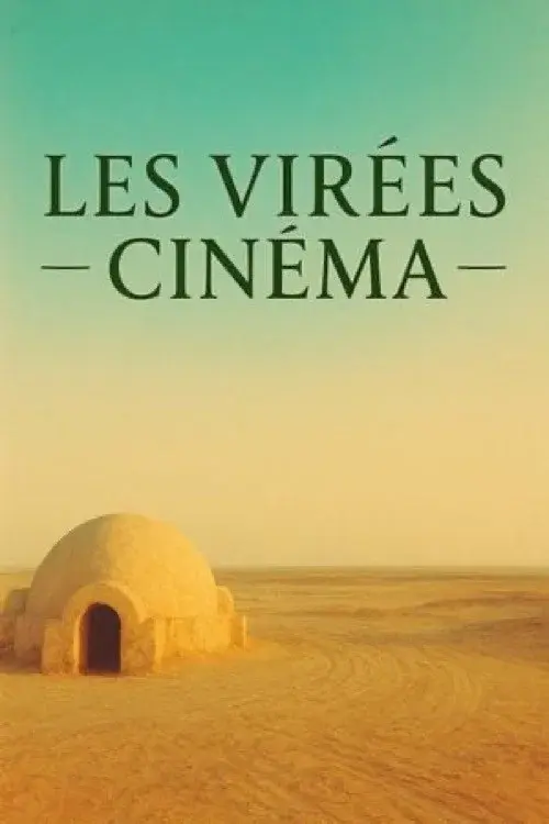 Les VIRÉES CINÉMA