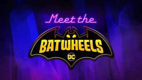 Meet the Batwheels