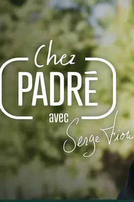 Chez Padré Avec Serge Fiori