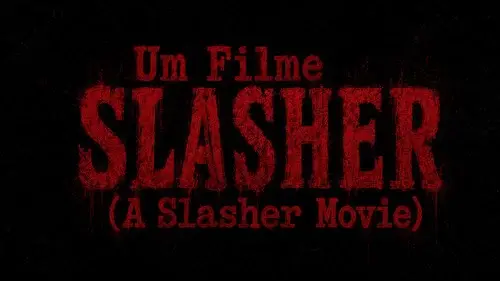 Um Filme Slasher (A Slasher Movie)