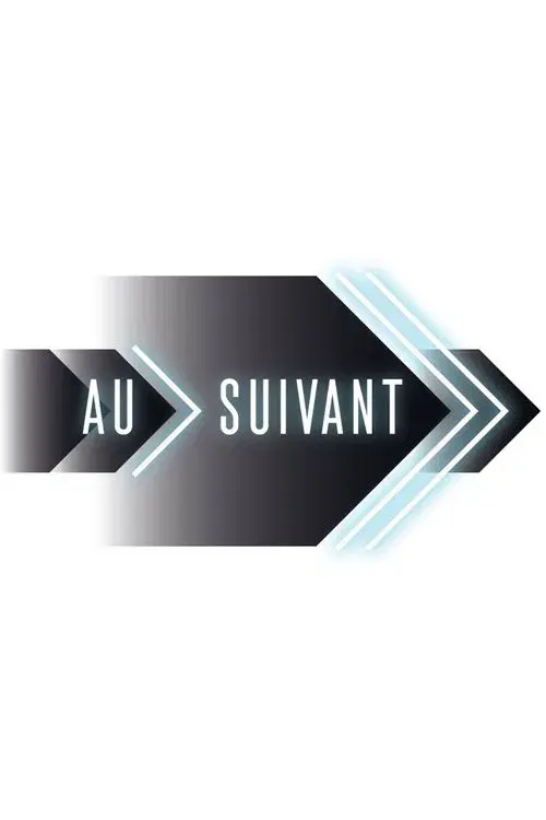 Au suivant!