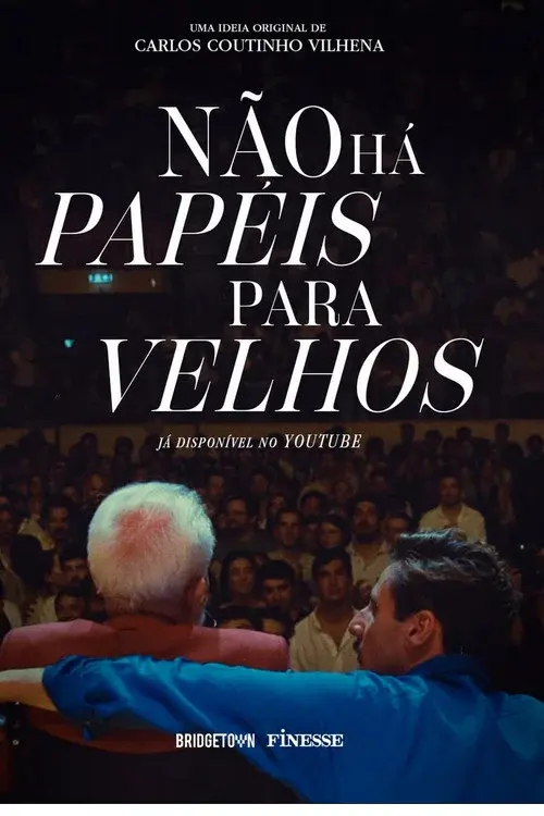 Não Há Papeis Para Velhos