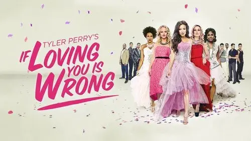 Tyler Perry's If Loving You Is Wrong