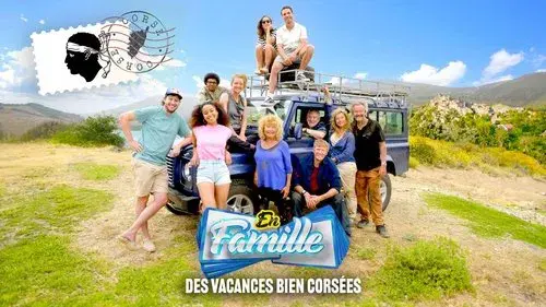 En Famille : Des vacances bien corsées