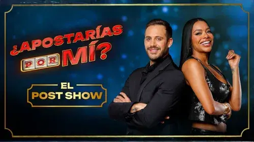 ¿Apostarías por Mi? Post Show