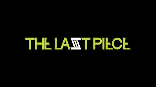 THE LAST PIECE