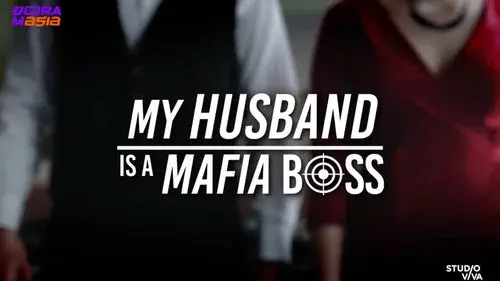 My Husband is a Mafia Boss