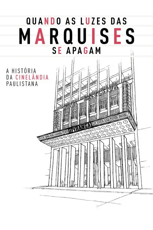 Quando as Luzes das Marquises se Apagam