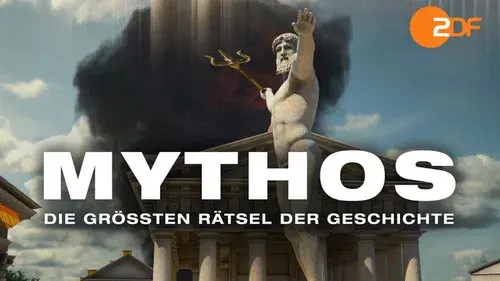 Mythos - Die größten Rätsel der Geschichte