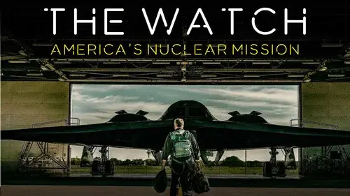THE WATCH: America’s Nuclear Mission