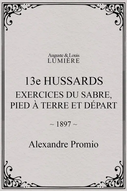 13e hussards : exercices du sabre, pied à terre et départ