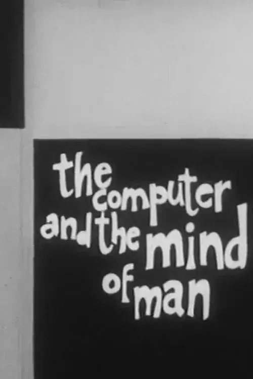 The Computer and the Mind of Man