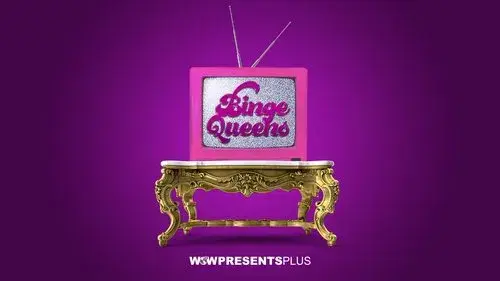 Binge Queens