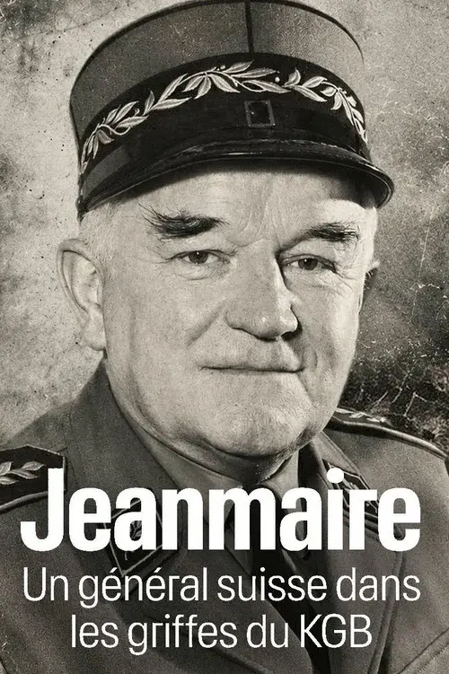 Jeanmaire, un général suisse dans les griffes du KGB