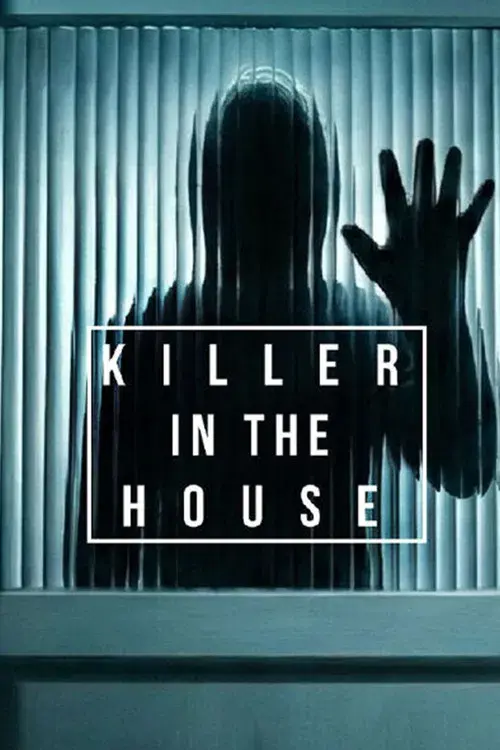 Killer in the House