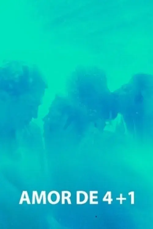 Amor de 4+1