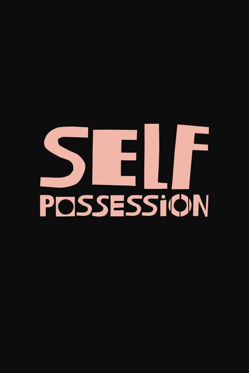 Self-Possession