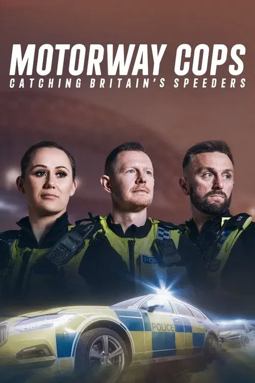 Motorway Cops: Catching Britain's Speeders