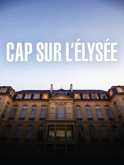 Cap sur l’Élysée