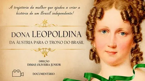 Leopoldina, da Áustria para o trono do Brasil