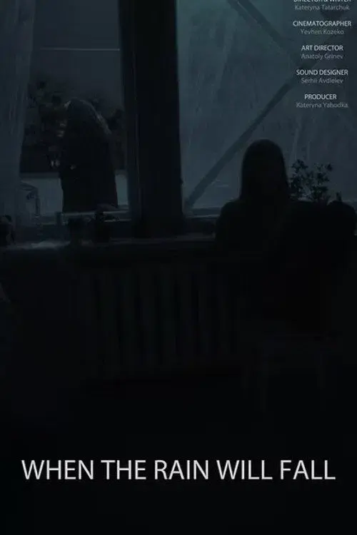 When the Rain Will Fall