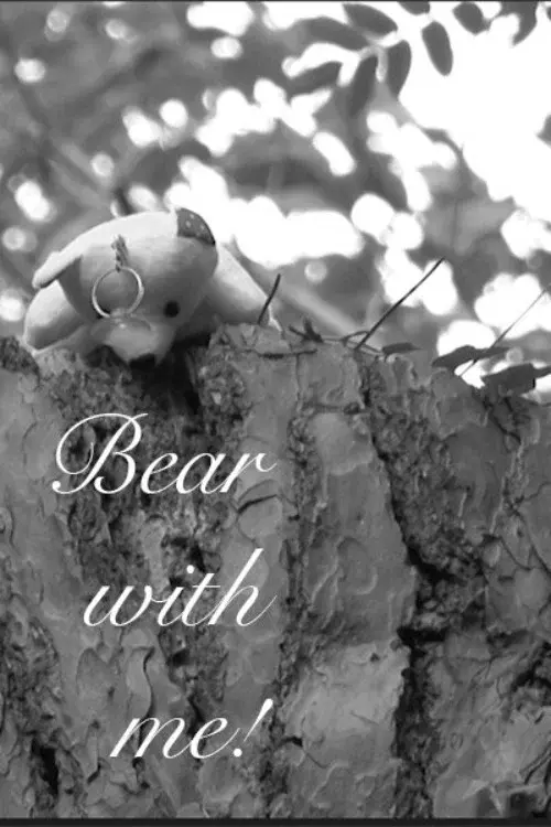 Bear with me!