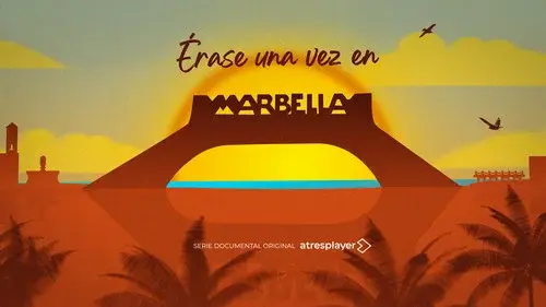 Érase una vez en Marbella