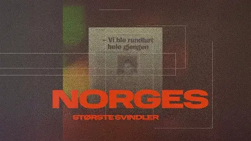 Henlagt: Jakten på Norges største svindler