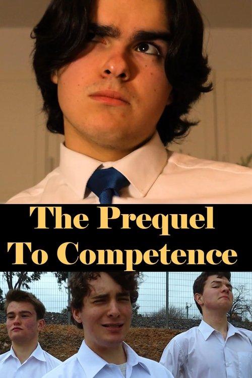The Prequel To Competence