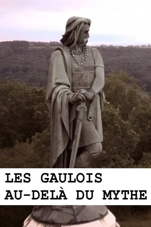 Les Gaulois au-delà du mythe