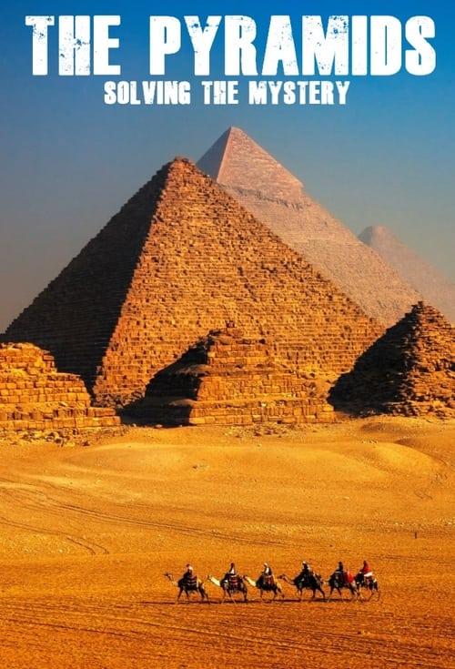 Pyramides : les mystères révélés