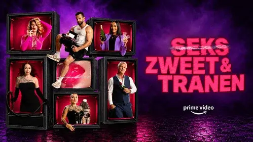 Seks, Zweet en Tranen