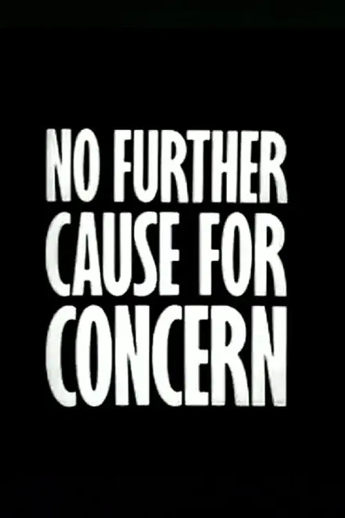 No Further Cause for Concern