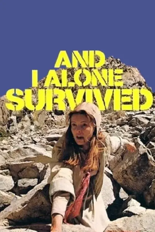 And I Alone Survived