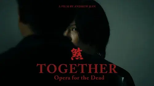 Together: Opera for The Dead
