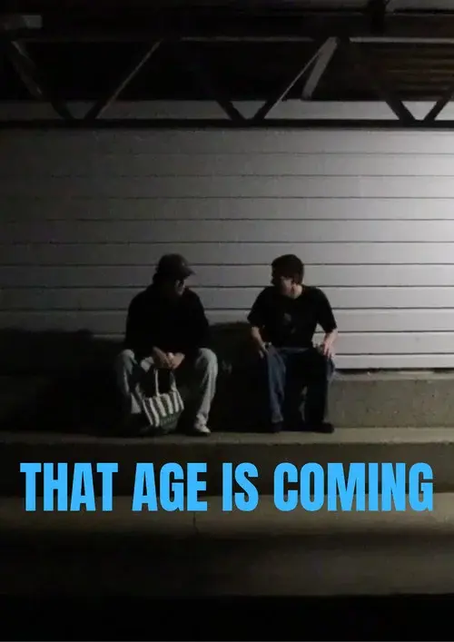 That Age Is Coming