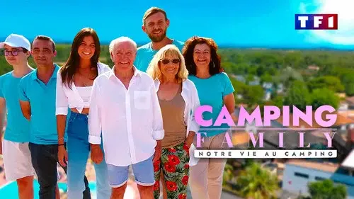 Camping Family : Notre vie au camping