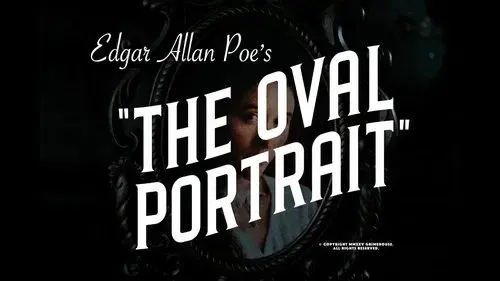 Edgar Allan Poe's The Oval Portrait