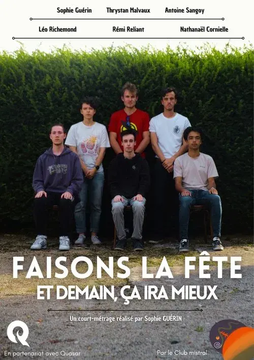 Faisons la fête et demain, ça ira mieux